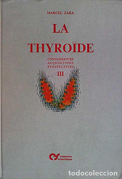 Libros: La Thyroide - Marcel Zara - Foto 1