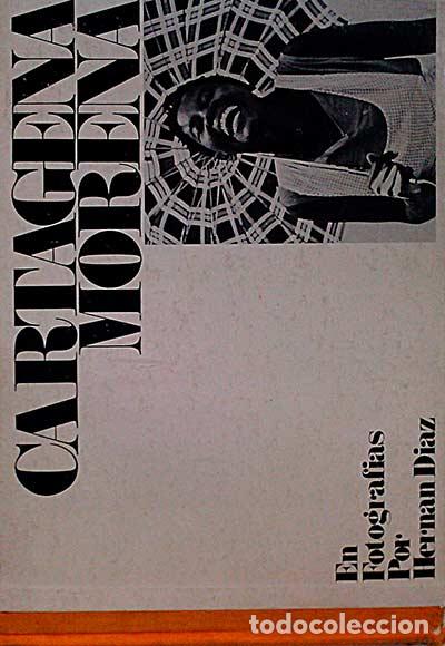 Libros: Cartagena Morena - Hern&aacute;n D&iacute;az - Foto 1