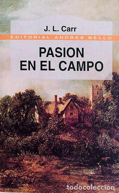 Libros: Pasi&oacute;n en el campo - J.L. Carr - Foto 1