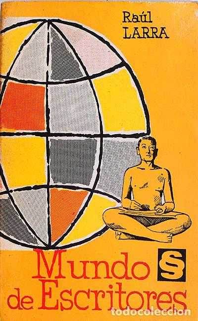 Libros: Mundo de escritores - Ra&uacute;l Larra - Foto 1