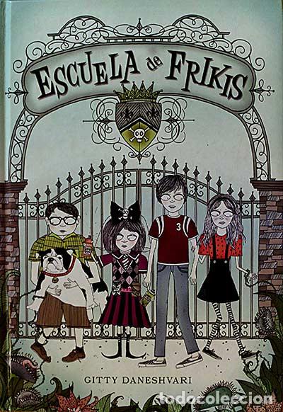 Libros: Escuela de Frikis. - Gitty Daneshvari. - Foto 1