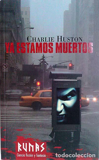 Libros: Ya estamos muertos - Huston, Charlie - Foto 1