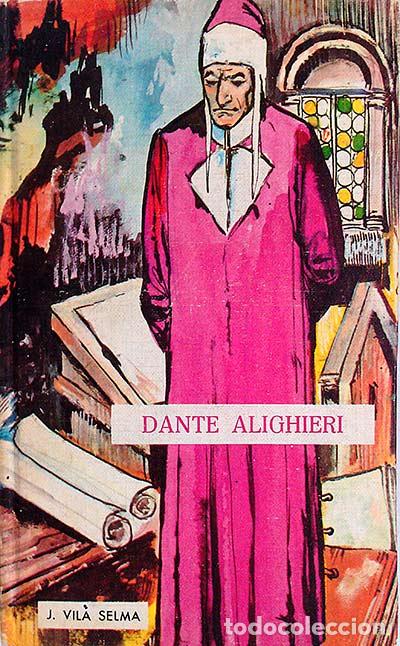 Libros: Dante Alighieri - J. Vila Selma - Foto 1