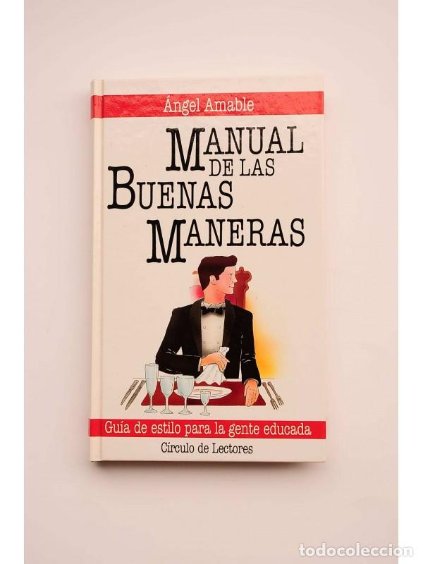 Libros: Manual de las buenas maneras - AMABLE, &Aacute;ngel - Foto 1