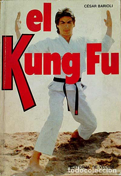 Libros: El Kung Fu - C&eacute;sar Barioli - Foto 1