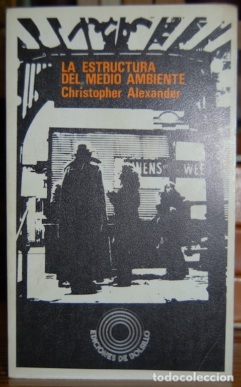 Libros: LA ESTRUCTURA DEL MEDIO AMBIENTE - ALEXANDER, Christopher - Foto 1