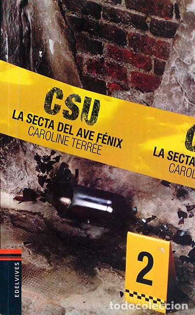 Libros: CSU la secta del ave f&eacute;nix - Caroline Terr&eacute;e - Foto 1