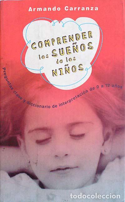Libros: Comprender los sue&ntilde;os de los ni&ntilde;os - Carranza, Armando - Foto 1