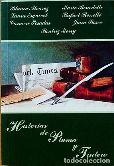 Libros: HISTORIAS DE PLUMA Y TINTERO - Varios Autores - Foto 1
