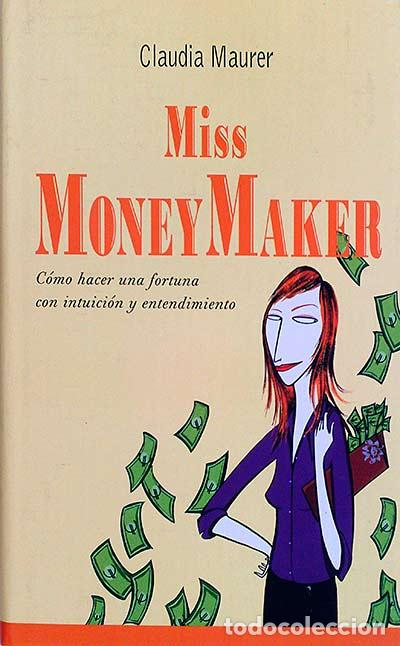 Libros: Miss Money Maker - Claudia Maurer - Foto 1