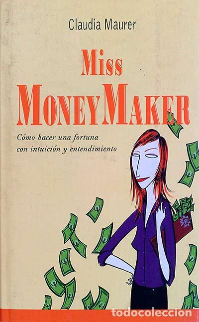 Libros: Miss Money Maker - Claudia Maurer - Foto 1