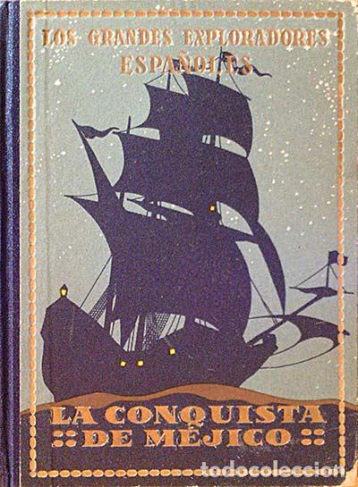 Libros: La Conquista de M&eacute;jico - Varios - Foto 1