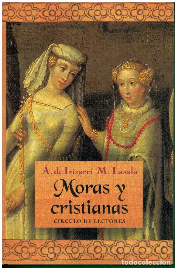 Libros: MORAS Y CRISTIANAS. Pr&oacute;logo de Rosa Reg&aacute;s. - Foto 1