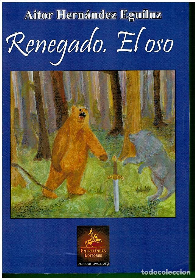 Libros: RENEGADO. EL OSO. - Foto 1