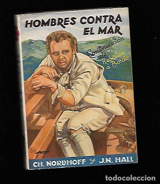Libros: HOMBRES CONTRA LA MAR - NORDHOFF, CH. Y HALL, J. N. - Foto 1