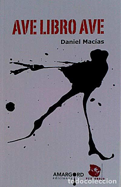 Libros: Ave libro ave - Daniel Mac&iacute;as - Foto 1