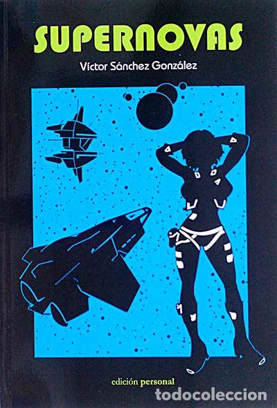 Libros: Supernovas - V&iacute;ctor S&aacute;nchez Gonz&aacute;lez - Foto 1
