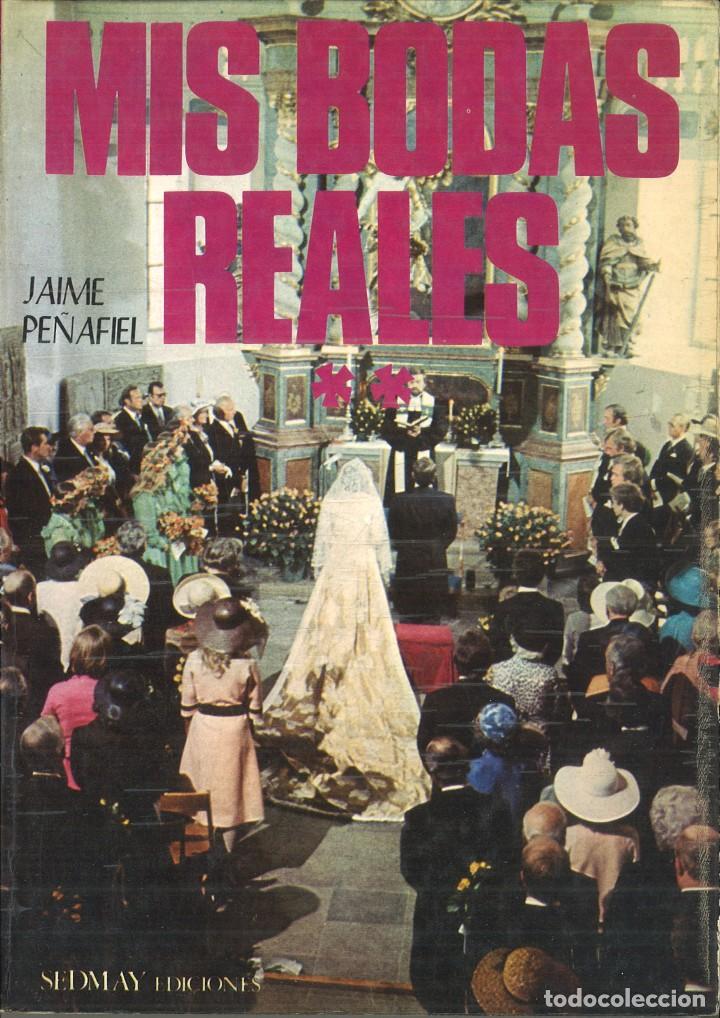 Libros: MIS BODAS REALES. Jaime Pe&ntilde;afiel - Foto 2