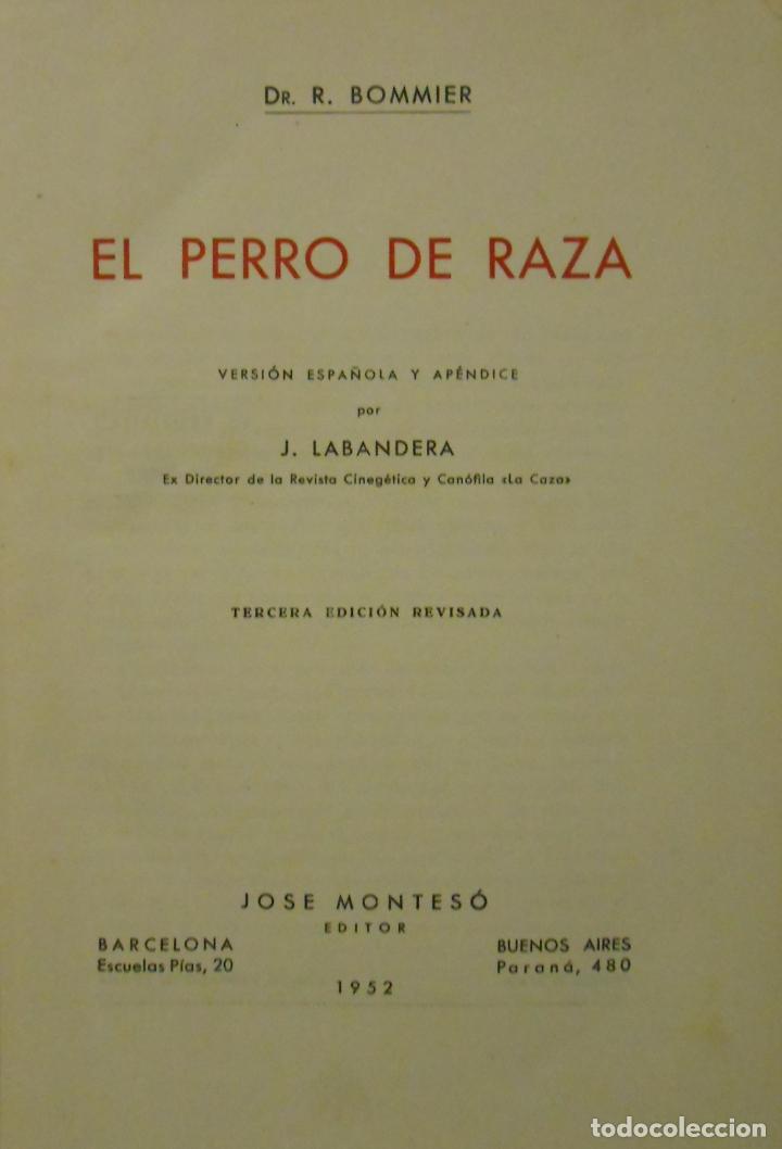 Libros: BOMMIER, R.- - El Perro de Raza. - Foto 1