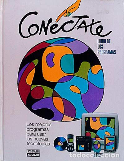 Libros: Con&eacute;ctate. Libro de los programas - vvaa - Foto 1