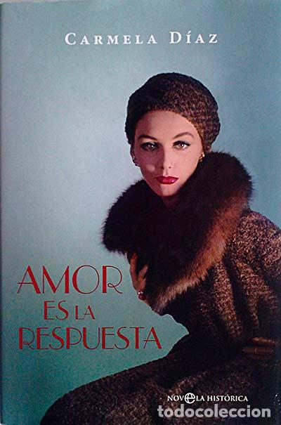 Libros: Amor es la propuesta - Carmela D&iacute;az - Foto 1