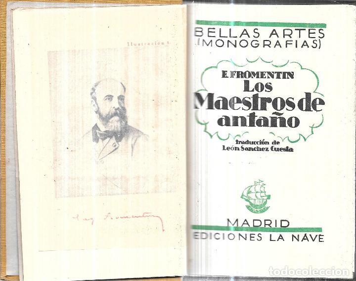 Libros: LOS MAESTROS DE ANTA&Ntilde;O. E. FROMENTIN. MADRID, EDICIONES LA NAVE. 1932. - Foto 3
