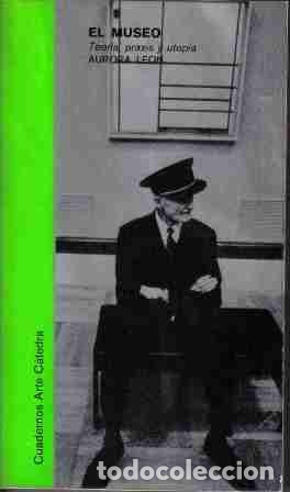 Libros: El museo,Teor&iacute;a praxis y utop&iacute;a,Aurora Le&oacute;n - Foto 1