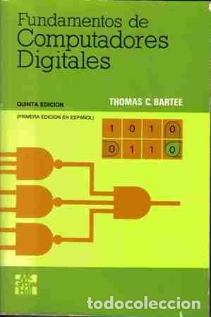 Libros: Fundamentos de computadoras digitales,Thomas C. Bartee - Foto 1