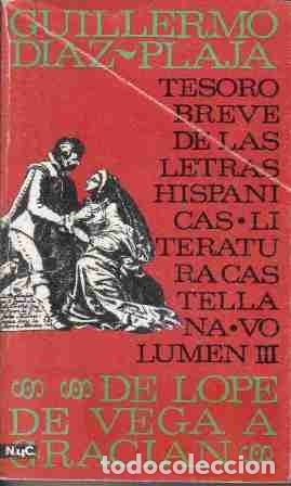 Libros: Tesoro breve de las letras hispanicas-serie castellana III-De Lope de Vega a Gracian,Guillermo D&iacute;az-