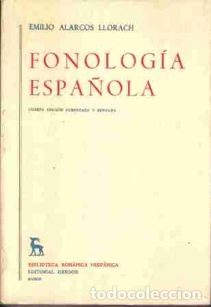 Libros: Fonolog&iacute;a espa&ntilde;ola, Emilio Alarcos Llorach - Foto 1