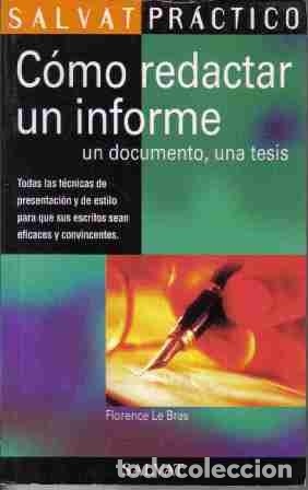 Libros: C&oacute;mo redactar un informe,un documento,una tesis,Florence Le Bras - Foto 1
