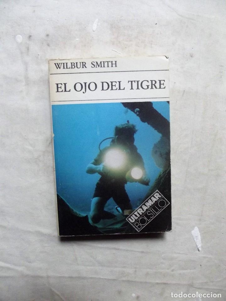 Libros: EL OJO DEL TIGRE DE WILBUR SMITH - Foto 1