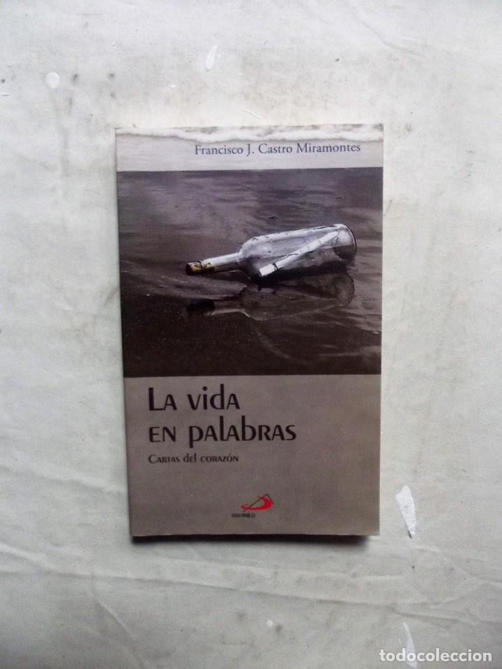 Libros: LA VIDA EN PALABRAS DE FRANCISCO J. CASTRO MIRAMONTES - Foto 1