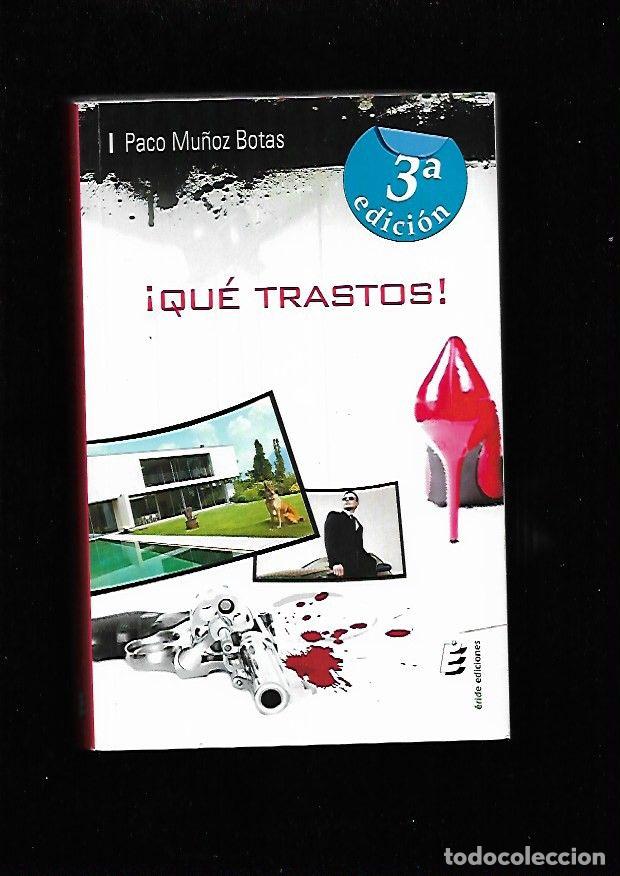 Libros: &iexcl;QUE TRASTOS! - MU&Ntilde;OZ BOTAS, PACO - Foto 1