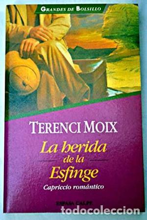 Libros: LA HERIDA DE LA ESFINGE - Moix,Terenci - Foto 1
