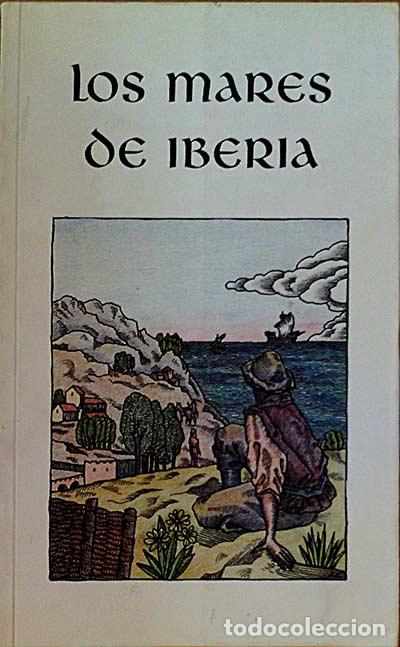 Libros: LOS MARES DE IBERIA - VVAA - Foto 1