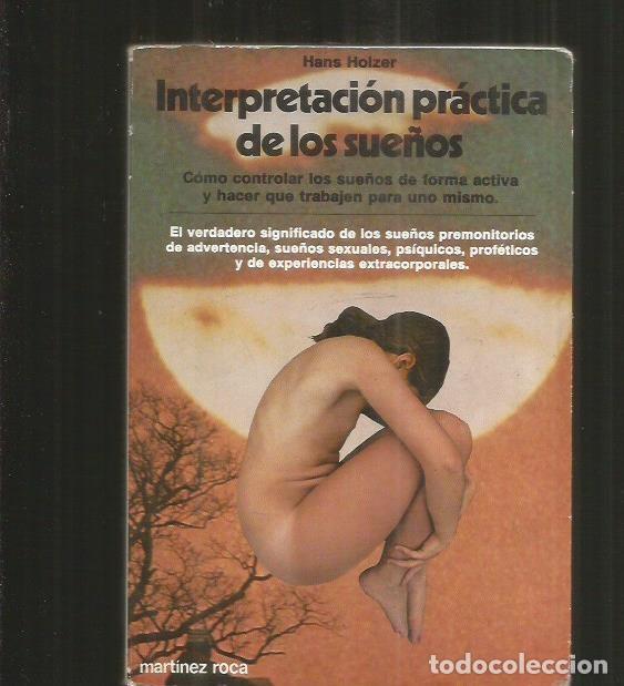 Libros: INTERPRETACION PRACTICA DE LOS SUE&Ntilde;OS - HOLZER, HANS - Foto 1