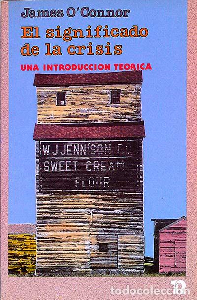 Libros: El significado de la crisis - James OConnor - Foto 1