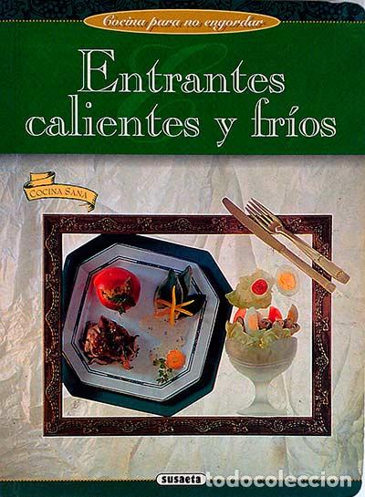 Libros: Entrantes calientes y fr&iacute;os - VVAA - Foto 1