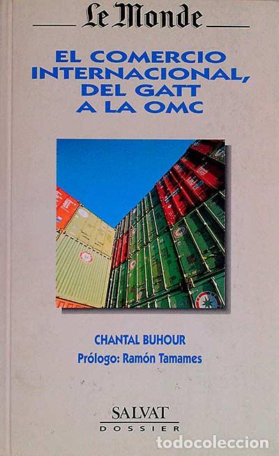 Libros: El comercio internacional, del Gatt a la Omc - VVAA - Foto 1
