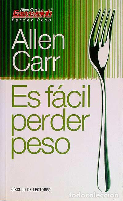Libros: Es f&aacute;cil perder peso - Allen Carr - Foto 1