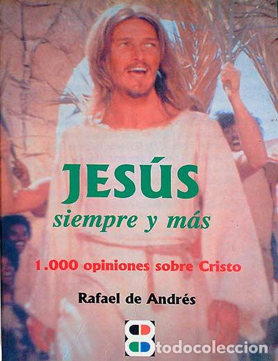 Libros: Jes&uacute;s siempre y m&aacute;s - De Andr&eacute;s, Rafael - Foto 1