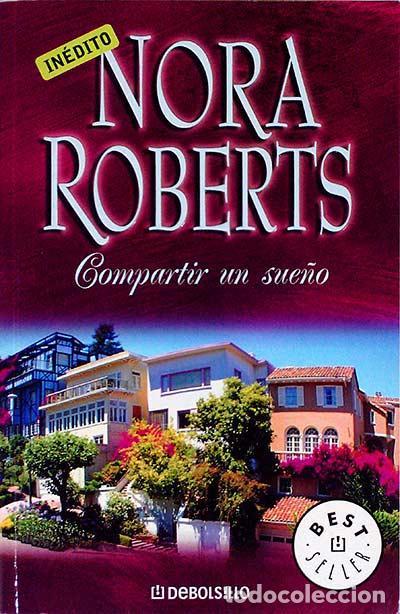 Libros: Compartir un sue&ntilde;o - Nora Roberts - Foto 1