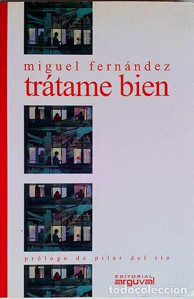 Libros: Tr&aacute;tame bien - Fern&aacute;ndez, Miguel - Foto 1
