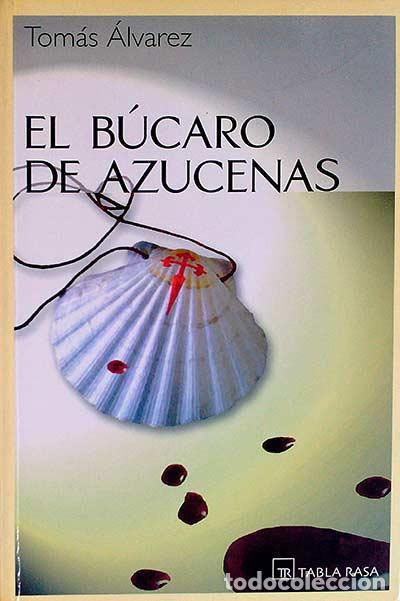 Libros: El b&uacute;caro de azucenas - &Aacute;lvarez, Tom&aacute;s - Foto 1