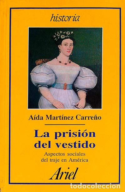 Libros: La prisi&oacute;n del vestido - A&iacute;da Mart&iacute;nez Carre&ntilde;o - Foto 1