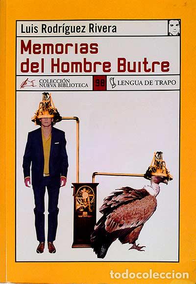 Libros: Memorias del hombre buitre - Luis Rodr&iacute;guez Rivera - Foto 1