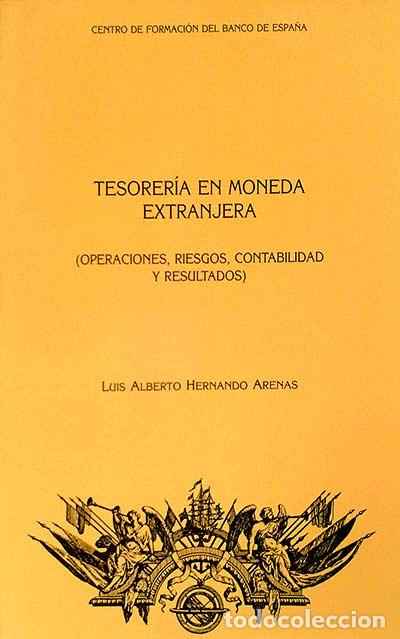 Libros: Tesorer&iacute;a en moneda extranjera - Luis Alberto Hernando Arenas - Foto 1