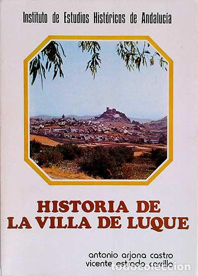 Libros: Historia de la villa de Luque - VVAA - Foto 1