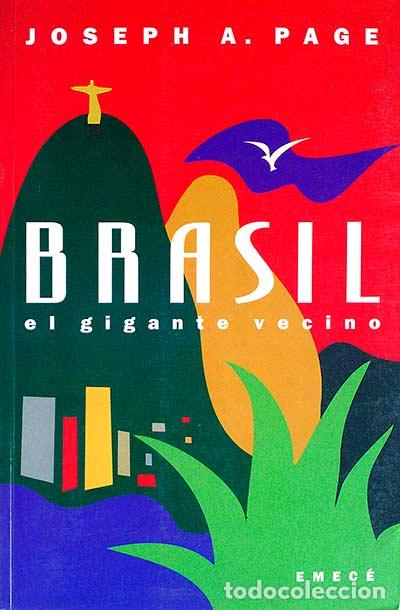 Libros: Brasil el gigante vecino - Page, Joseph A. - Foto 1